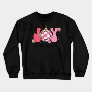 Joy to the World Crewneck Sweatshirt